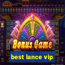 best lance vip